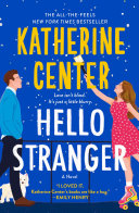 Katherine Center — Hello Stranger