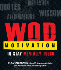 Eleanor Brown — WOD Motivation