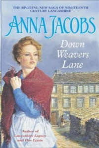 Anna Jacobs — Down Weaver's Lane