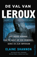 Elaine Shannon, Erik de Vries — De val van LeRoux