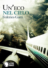 Federico Giatti — Un'eco nel cielo