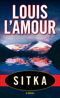 Louis L'Amour — Sitka