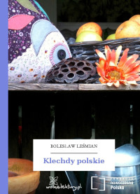 Bolesław Leśmian — Klechdy polskie