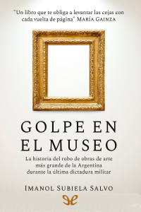 Imanol Subiela Salvo — Golpe en el museo