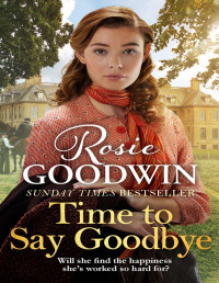 Rosie Goodwin — Time to Say Goodbye