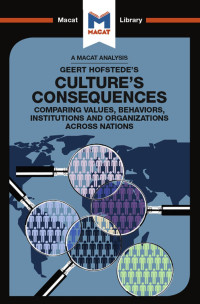 Katherine M. Erdman — Geert Hofstede’s Culture’s Consequences: Comparing Values, Behaviors, Institutes and Organizations across Nations