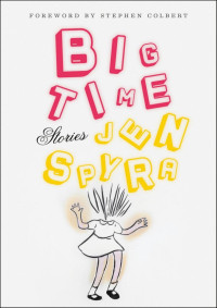 Jen Spyra — Big Time