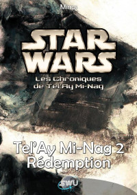 Minos — Tel'Ay Mi-Nag 2 - Rédemption