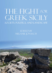 Melanie Jonasch; — The Fight for Greek Sicily