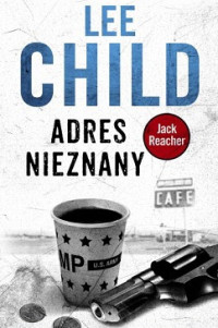 Lee Child — Adres Nieznany