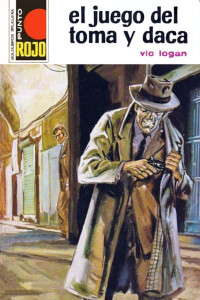 Vic Logan — El juego del toma y daca