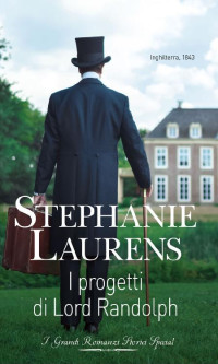Stephanie Laurens [Laurens, Stephanie] — I progetti di Lord Randolph