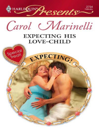 Carol Marinelli — Expecting His Love-Child