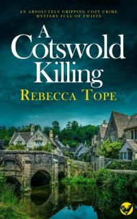 REBECCA TOPE — A COTSWOLD KILLING