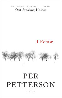 Per Petterson — I Refuse