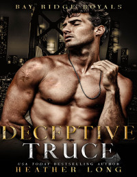 Heather Long — Deceptive Truce (Bay Ridge Royals Book 3)