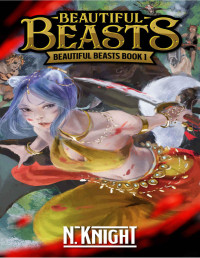 Nicholas Knight [Knight, Nicholas] — Beautiful Beasts