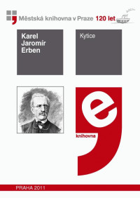 Karel Jaromír Erben — Kytice