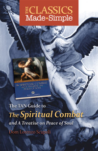 Dom Lorenzo Scupoli — The Classics Made Simple: The Spiritual Combat