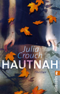 Julia Crouch — Hautnah