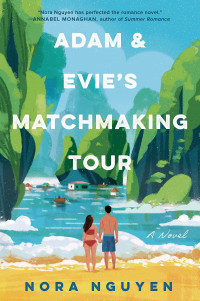 Nora Nguyen — Adam & Evie's Matchmaking Tour