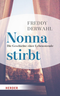 Freddy Derwahl — Nonna stirbt