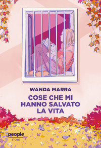Wanda Marra — Cose che mi hanno salvato la vita