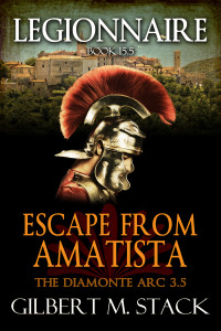 Stack, Gilbert M — Escape from Amatista (Legionnaire)