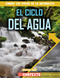 Santana Hunt — El Ciclo Del Agua (The Water Cycle)