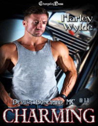 Harley Wylde — Charming (Devil's Boneyard MC 11): A Dixie Reapers Bad Boy Romance