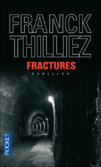 Franck Thilliez — Fractures