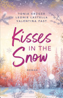 Leonie Lastella, Tonia Krüger, Valentina Fast — Kisses in the Snow