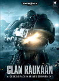 coll — Clan Raukaan - A Codex Space Marine Supplement (The Lore)