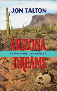 Jon Talton — Arizona Dreams