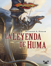 Richard A. Knaak — LA LEYENDA DE HUMA