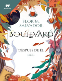 Flor M. Salvador — DESPUÉS DE ÉL