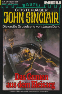 Dark, Jason — [John Sinclair 0369] • Das Grauen aus dem Bleisarg