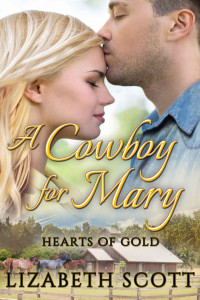 Lizabeth Scott [Scott, Lizabeth] — A Cowboy for Mary
