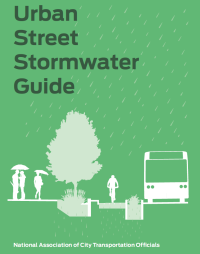 National Association of City Transportation Officials NACTO — Urban Street Stormwater Guide