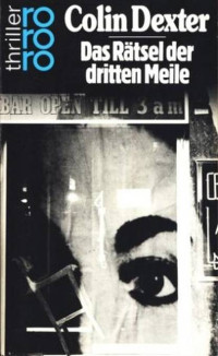 Colin Dexter [Dexter, Colin] — Das Rätsel der dritten Meile