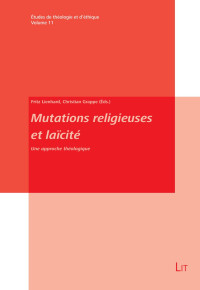 Fritz Lienhard, Christian Grappe (Éds.) — Mutations religieuses et laïcité