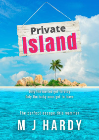 M J Hardy — Private Island