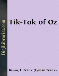 L. Frank Baum — Tik-Tok of Oz