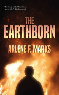 Arlene F. Marks — The Earthborn