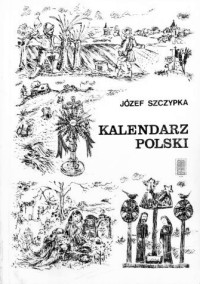 Józef Szczypka — Kalendarz Polski