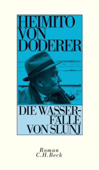 HEIMITO VON DODERER — DIE WASSERFÄLLE VON SLUNJ