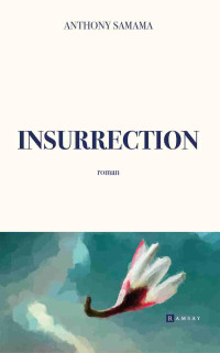 Anthony Samama — Insurrection