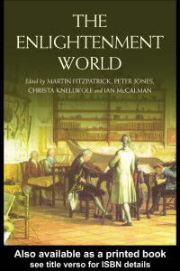 Martin Fitzpatrick, Peter Jones, Christa Knellwolf, Iain McCalman — Enlightenment World