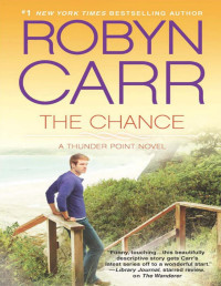 Robyn Carr [Carr, Robyn] — The Chance