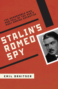 Emil Draitser  — Stalin's Romeo Spy